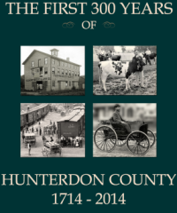 The Frist 300 Years of Hunterdon County: 1714-2014